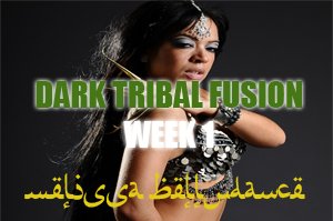 DARK TRIBAL FUSION WK1 JAN-APR2017